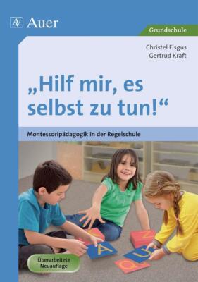 Hilf mir, es selbst zu tun! | Buch | 9783403024675