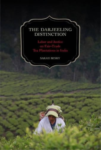 Sarah Besky The Darjeeling Distinction (Tascabile)