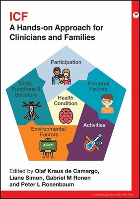 ICF: A Hands-on Approach for Clinicians and Families (Mac Buch Mac Keith Press
