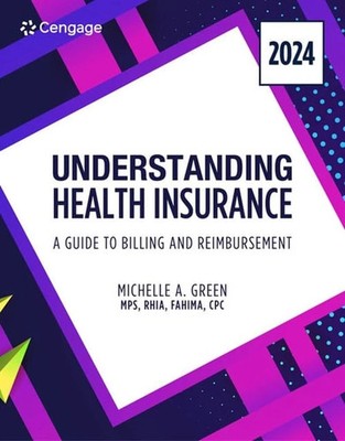 Understanding Health Insurance: a Guide to Billing and Reimbursement, 2024 Editi