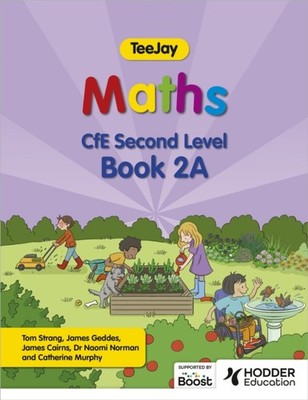 TeeJay Maths CfE Second Level Book 2A Second Edition by James Cairns