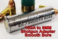 16GA to 9MM Luger Shotgun Adapter - SMOOTH BORE-Stainless - Free Case & Shipping
