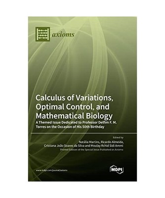 Calculus of Variations, Optimal Control, and Mathematical Biology: A Themed Issu