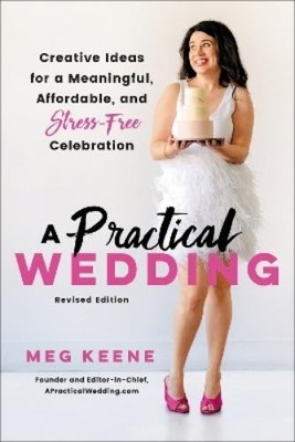 Meg Keene A Practical Wedding (Second edition) (Taschenbuch) (US IMPORT)