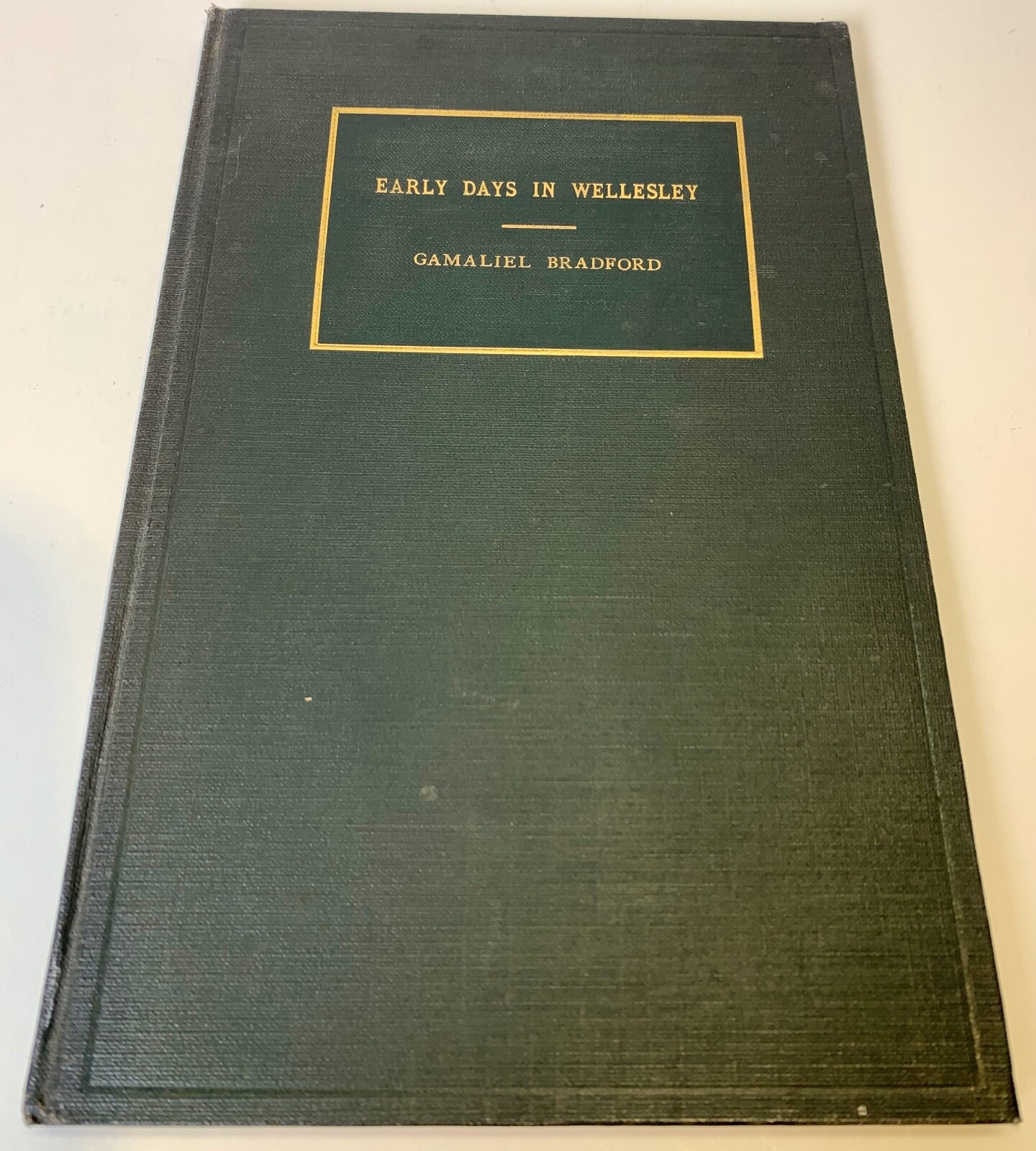 Early Days in Wellesley by Gamaliel Bradford, 1929 eBay