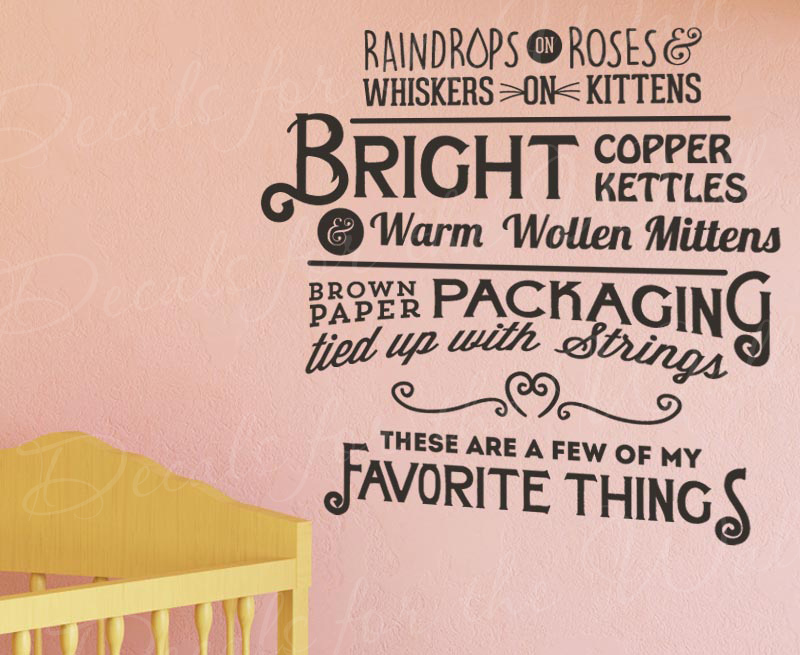 Raindrops on Roses Whiskers Kitten Sound Of Music Quote Vinyl Wall Decal Art Q15