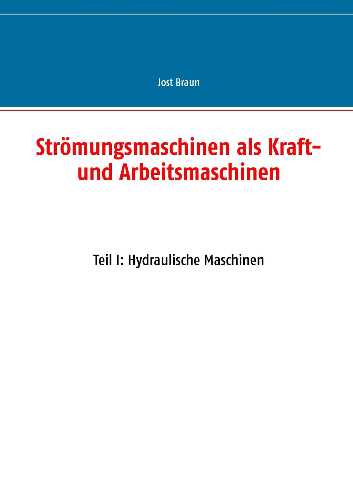 Thumbnail - Strömungsmaschinen Als Kraft- Und Arbeitsmaschinen | Teil I: