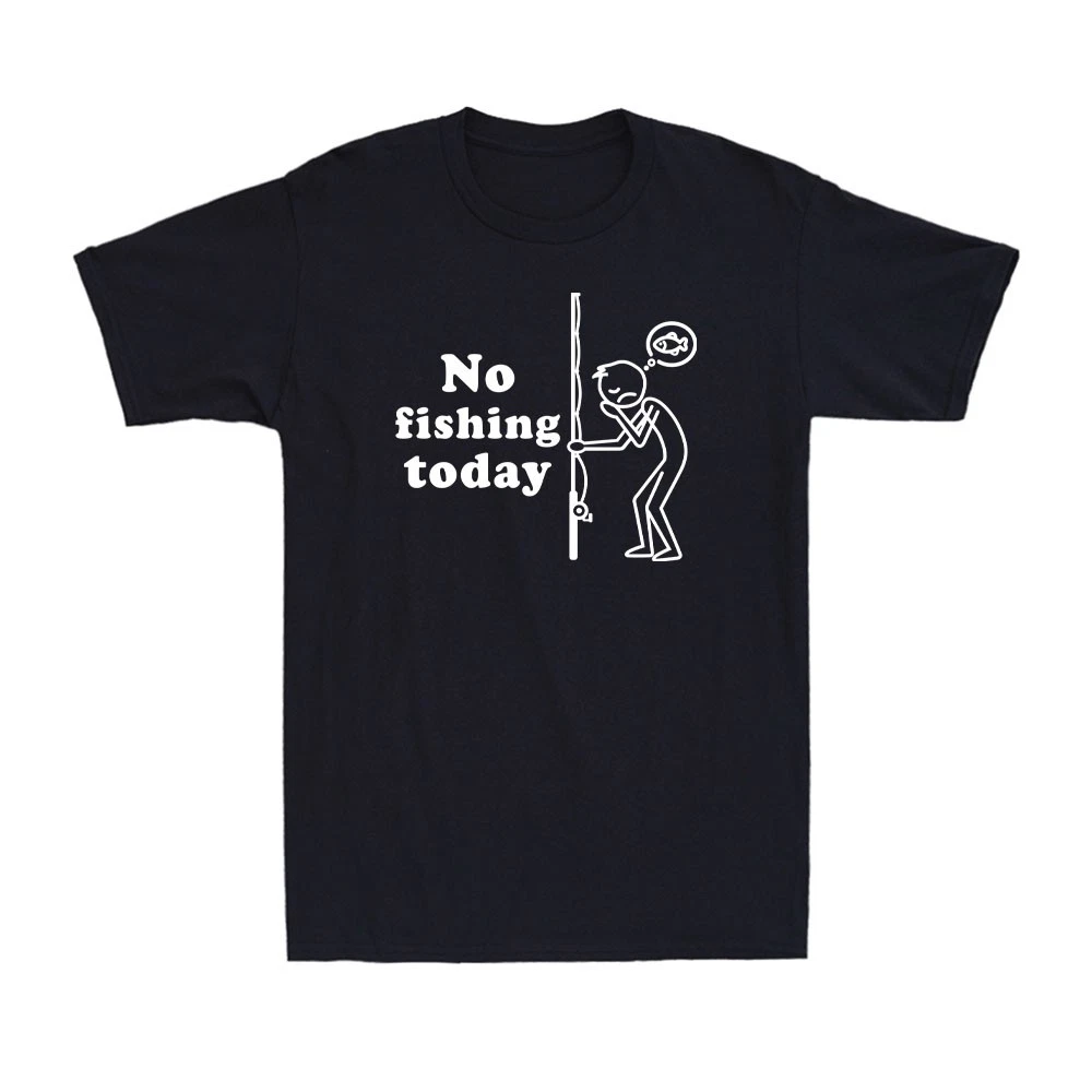 No Fishing Today Angling Sad Stick Figure Meme Fishing Lover Men's T-Shirt
Opens in a new window or 