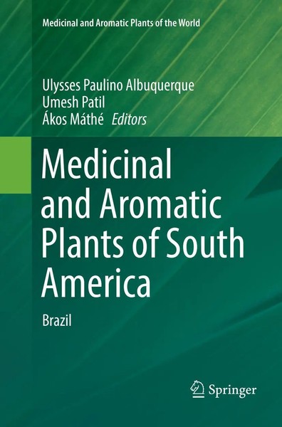 Ulysses Paulino Albuquerque (U. A.) | Medicinal And Aromatic Plants Of South...-image
