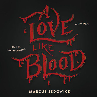 A Love like Blood by Marcus Sedgwick 2015 Unabridged CD 9781481514033