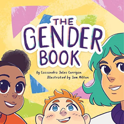 Das Gender-Buch: Mädchen, Jungen, nicht-binär und darüber hinaus - gebunden NEU Corrigan, Ca