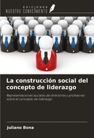 Juliano Bona | La ConstruccióN Social Del Concepto De Liderazgo | Taschenbuch