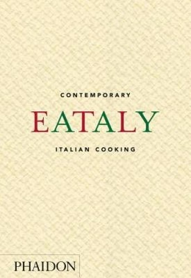 Eataly: Contemporary Italian Cooking - Hardcover By Eataly - VERY GOOD