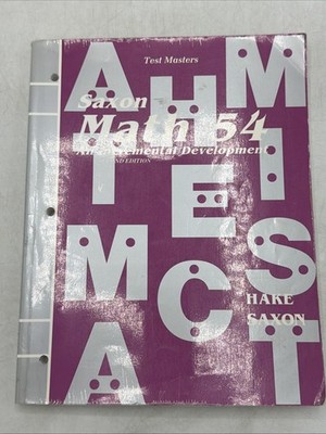 Saxon Math 54: An Increment Development (Test Masters) Second Edition ~ Hake, St