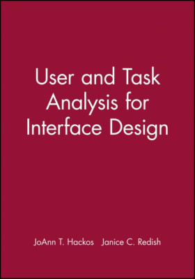 User and Task Analysis for Interface Design (Wiley comp - Paperback NEW Hackos 1