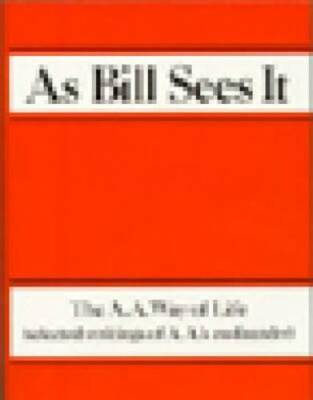 #ad #ad As Bill Sees It: The A. A. Way of Life ...Selected Writings of the A VERY GOOD $7.98