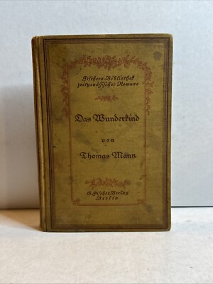 Das Wunderkind by Thomas Mann, First Fischer Verlag, German Edition 1914, B215