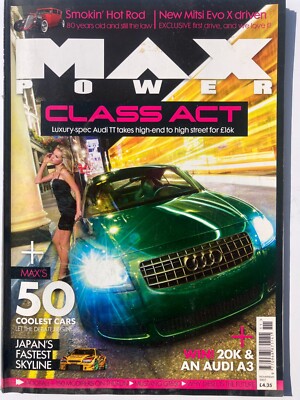 MAX POWER NOV 2007 SKYLINE - AUDI TT - MITSI EVO X - MUSTANG GT 650 - 50 COOLEST