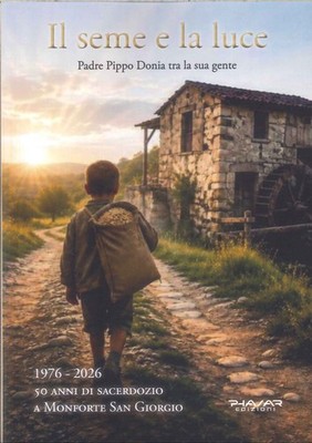 Der Saat und das Licht. Pater Pippo Donia unter seinem Volk - [Phasar Edition]