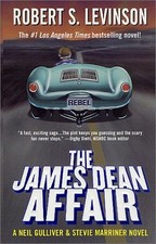 THE JAMES DEAN AFFAIR: A NEIL GULLIVER AND STEVIE MARRINER By Robert S. Levinson