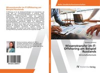 Wissenstransfer Im It-Offshoring Am Beispiel Russlands | Buch | 9786202208949