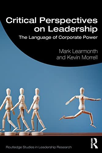 Critical Perspectives on Leadership: The Language of Corporate Power by Mark Le - Image 4