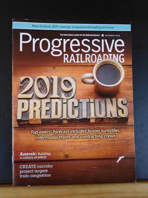Progressive Railroading 2018 December Predictions for 2019 Amtrak CREATE corrido