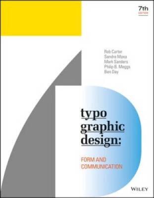 Typographic Design: Form and Communication - Paperback By Carter, Rob - GOOD