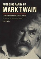 Autobiography of Mark Twain, Vol. 1 (Mark Twain Papers) By Mark Twain,Harriet E