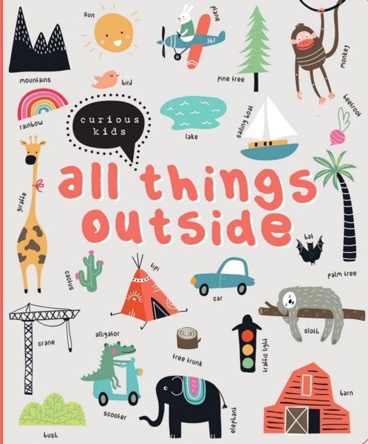 Curious Kids  - All Things Outside (Board book)