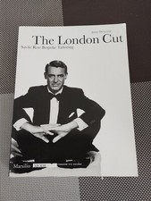 The London Cut ? Savile Row Bespoke Tailoring, James Sherwood