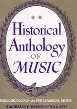 Historical Anthology of Music, Volume II: Baroque, Rococo, and Pre-Classical Mu