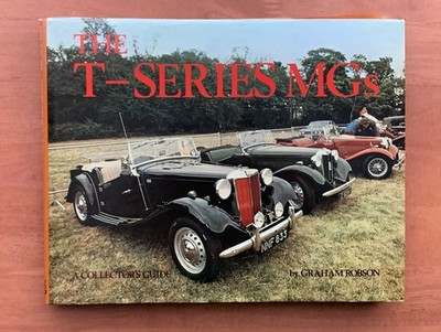 The T-Series MGs TA TB TD TF Collector's Guide by Robson 1980 MG hard cover DJ