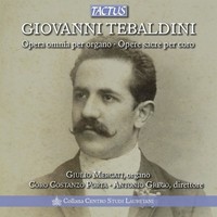 Audio Cd - Giovanni Tebaldini - Opera Omnia Per Organo (2 Cd) - Tactus -D- Neu