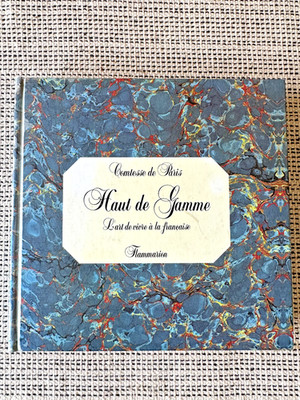 Gräfin von Paris * High de End, Art de Vivre à La Française * Flammarion 1985