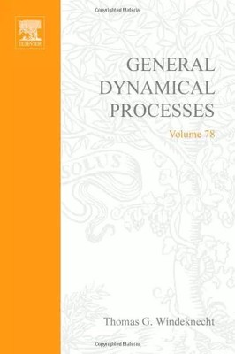 General Dynamic Processes. A Mathematical Introduction. Mathematics in Science a