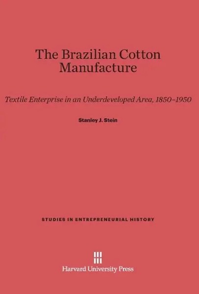 Stanley J. Stein | The Brazilian Cotton Manufacture | Buch | Englisch (2014)-image