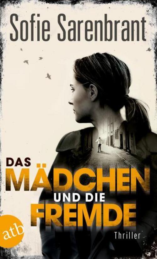 Thumbnail - Das Mädchen Und Die Fremde Sofie Sarenbrant