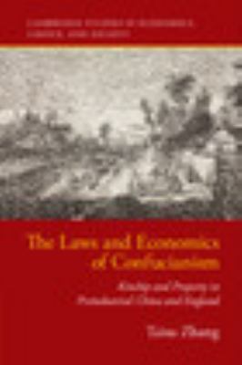 The Laws and Economics of Confucianism Zhang Hardback Cambridge University Press