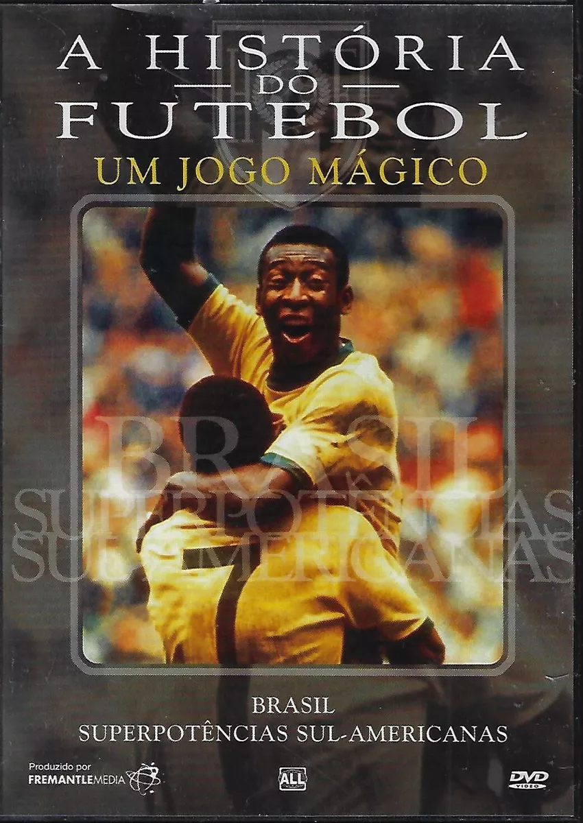 A Historia do Futebol Um Jogo Magico - Brasil Superpotencias Sul-Americanas  DVD