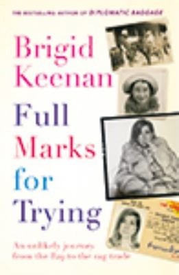 Full Marks For Trying Hardcover Brigid Keenan