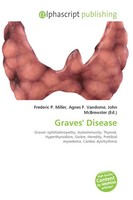 Graves' Disease Frederic P. Miller