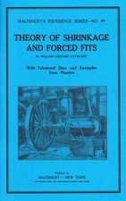Theory of Shrinkage and Forced Fits - 1912 Machinery's Reference - reprint