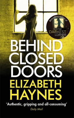 Behind Closed Doors | Elizabeth Haynes | Englisch | Taschenbuch | 467 S. | 2016