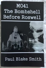 MO41: The Bombshell Before Roswell by Paul Blake Smith (2015, Trade Paperback)
