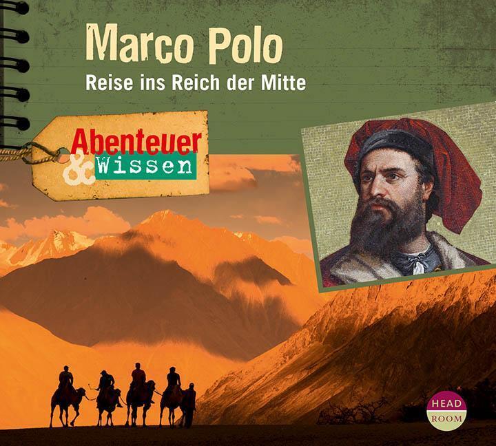 Thumbnail - Abenteuer & Wissen: Marco Polo | Reise Ins Reich Der Mitte | Berit