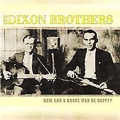 Dixon Brothers How Can A Broke Man Be Happy? CD New 824046402228