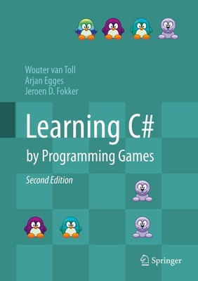 Learning C# by Programming Games | Wouter van Toll (u. a.) | Buch | xxvi | 2019