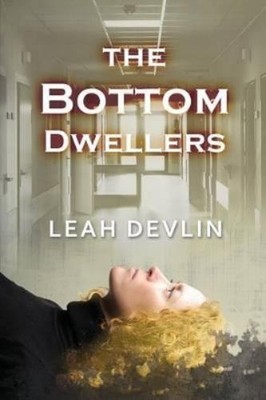 Leah Devlin The Bottom Dwellers (The Woods Hole Mysteries Book 1) (Taschenbuch)