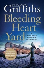 Image of Bleeding Heart Yard New Book, Elly Griffiths, Paperback